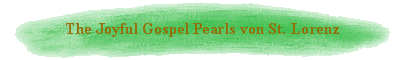 The Joyful Gospel Pearls von St. Lorenz